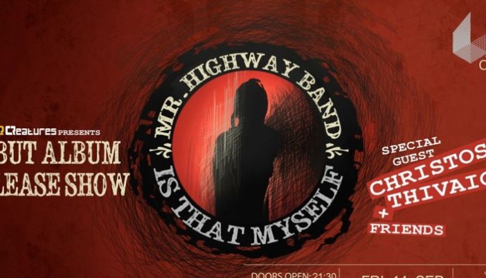 Συναυλία & Παρουσίαση δίσκου των Mr Highway Band